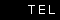 TEL